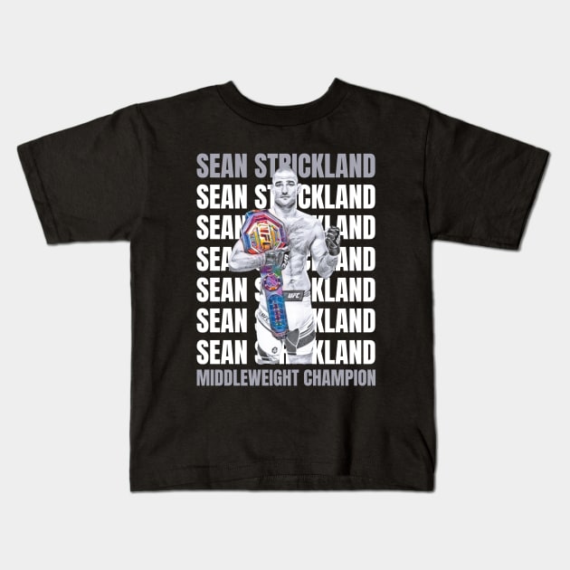 Sean Strickland New Middleweight Champion Kids T-Shirt by FightIsRight